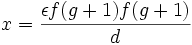 x=\frac {{\epsilon f (g+1)}{f(g+1)}}{d}